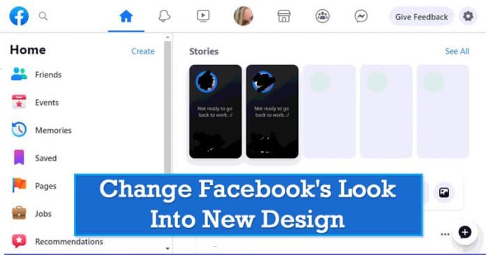 كيف تتغير Facebookنظرة إلى التصميم الجديد (2 طرق)