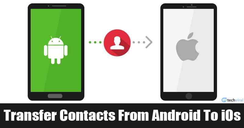 كيفية نقل جهات الاتصال من Android إلى iPhone