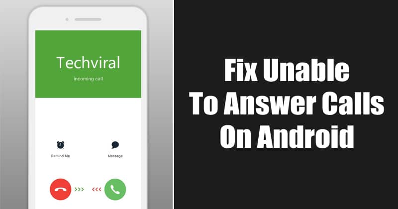 كيفية إصلاح تعذر الرد على المكالمات على Android
