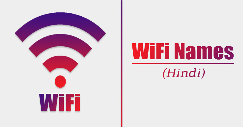 أسماء WiFi الهندية في 2020