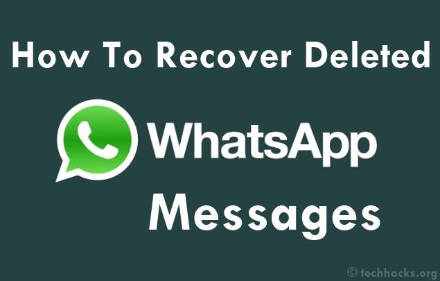 How To Recover Deleted Whatsapp Messages