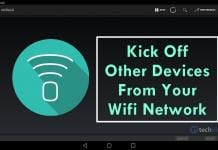 How To Kick Off Other Devices From Your Wifi Network