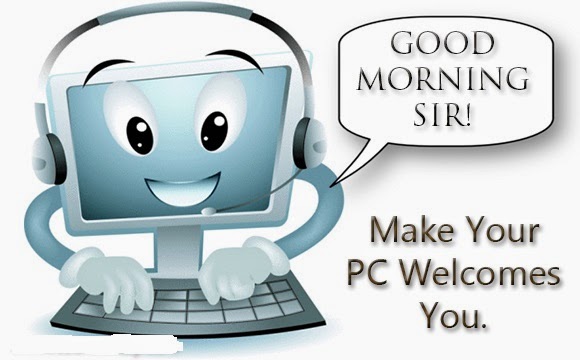 Image result for how to make your computer welcome you