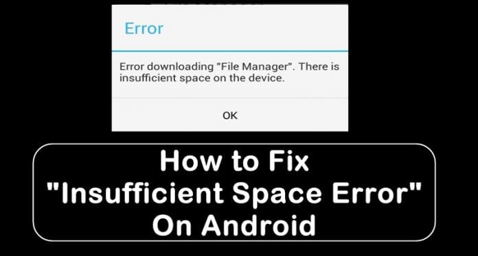 How to Fix Insufficient Space Downloading Error On Android