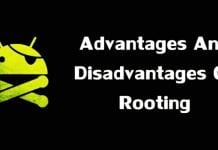 5 Advantages And Disadvantages You Should Know Before You Root