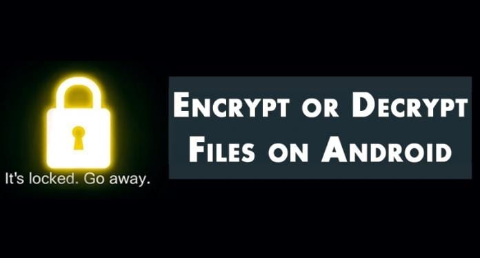 Encrypt The Data On Your Android