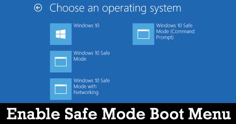 How To Enable Safe Mode Boot Menu In Windows 10