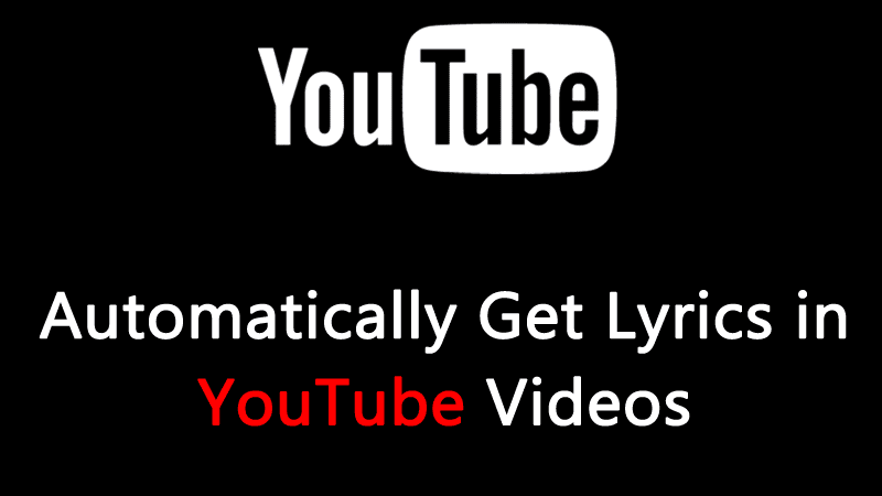 How To Automatically Get Lyrics on YouTube Videos in 2021