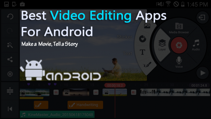 Top 15 Best Video Editing Apps For Android