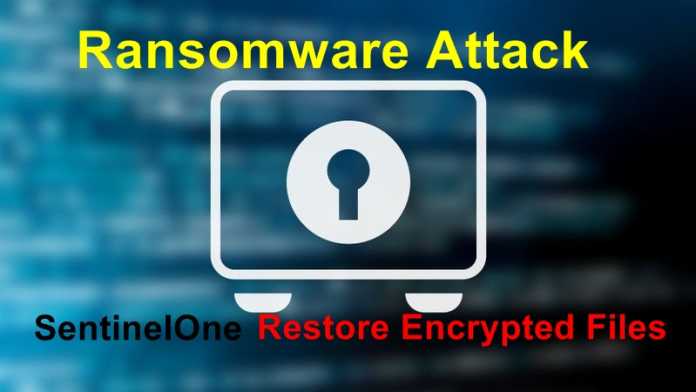 Ransomware can be Restore by SentinelOne New Feature