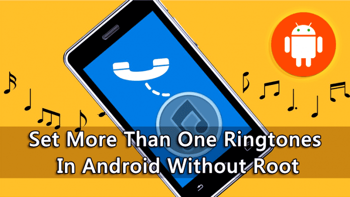 How To Set More Than One Ringtones In Android