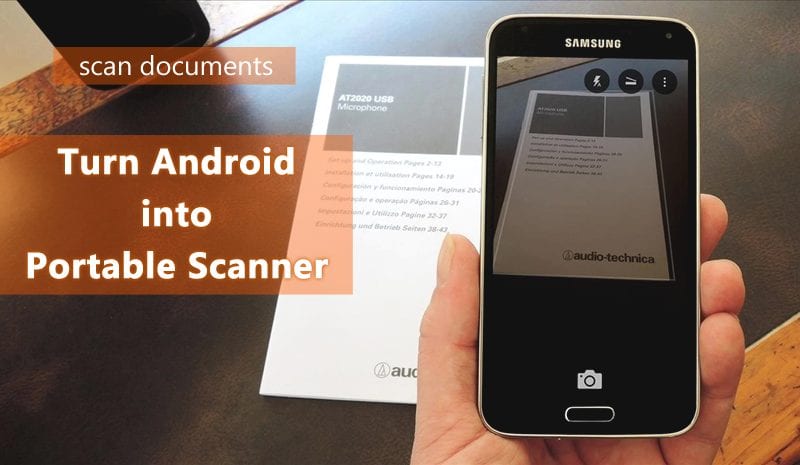 How To Turn your Android Into A Portable Scanner
