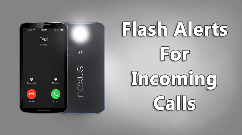 How To Activate Android's Camera Flash As Incoming Call Notification
