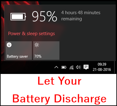 Let Your Battery Discharge