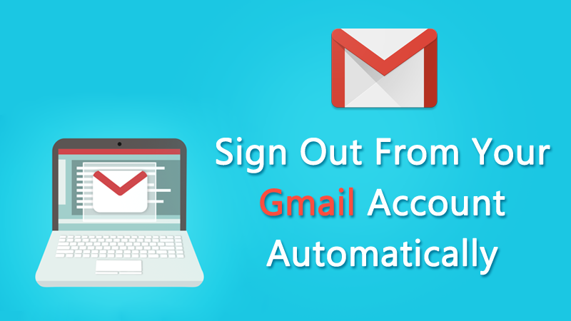 How To Signout Of Gmail On Windows Computerlaptopandroid