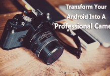 10 Apps to Transform your Android Into a Professional Camera