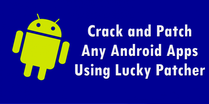 Crack and Patch any Android apps