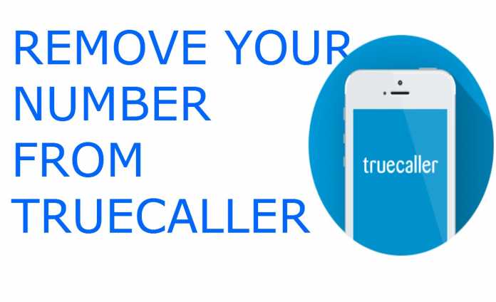 How to Remove Your Number From Truecaller