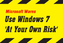 Microsoft Gives Serious Warning Use Windows 7 At Your Own Risk