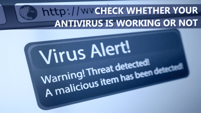 Check Whether Your Antivirus Is Working Perfectly Or Not