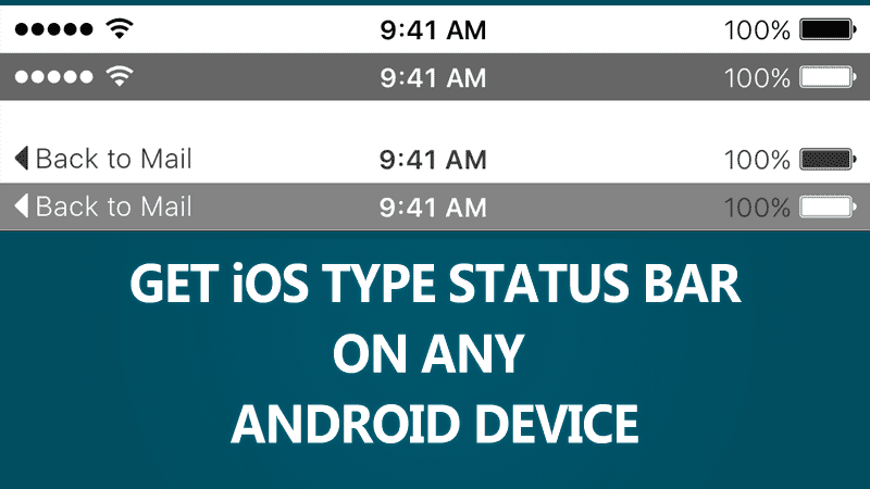 How To Get iOS Type Status Bar On Any Android Device