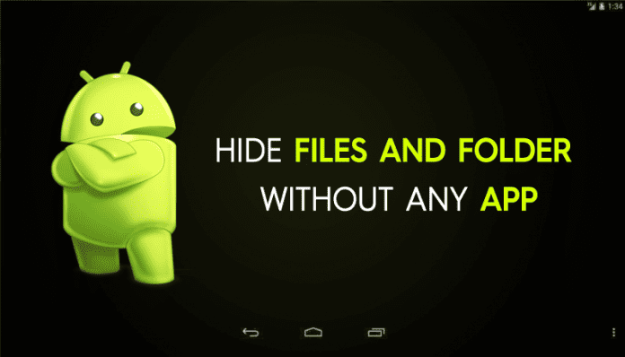 How To Hide Important Files And Folders In Android