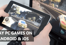 How To Play Your Favorite PC Games On Android and iOS