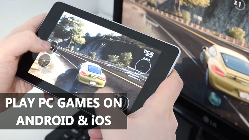 How to play PC Games on Android Phone