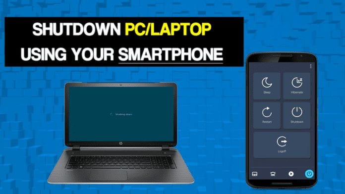 How To Remotely Shutdown PC From Anywhere With Smartphone