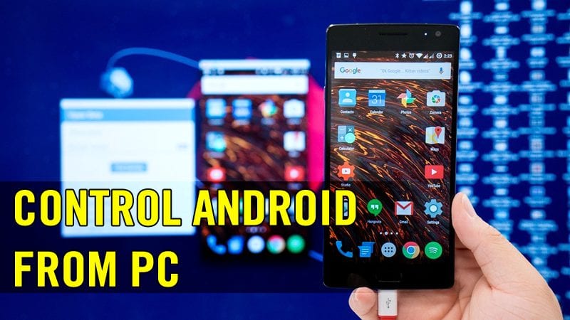 How To Control Your Android Device From Your PC