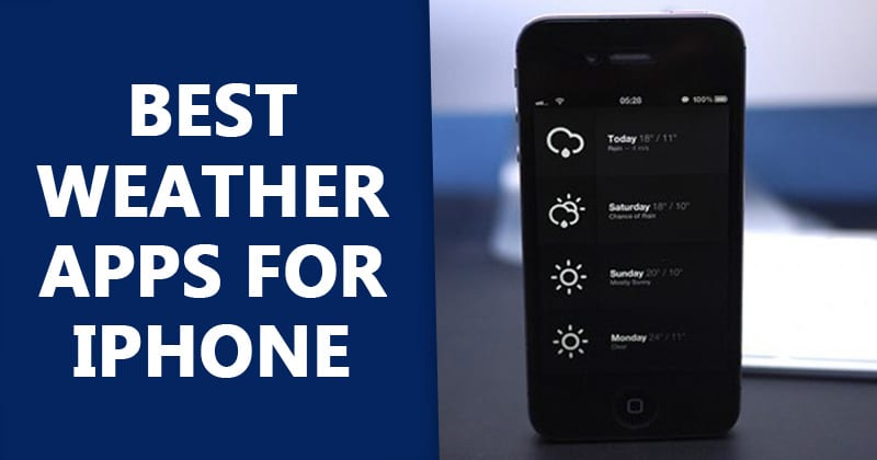 10 Best Weather Apps For iPhone You Need To Try Today