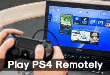 How to Play PS4 Remotely on Windows PC/MAC