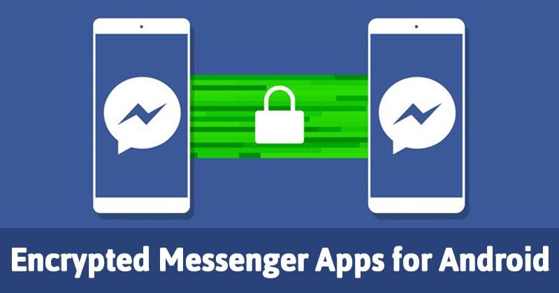 Topp 10 beste krypterte Messenger-apper for Android