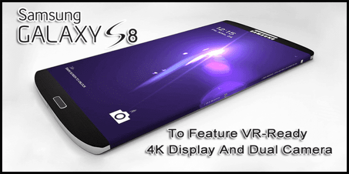 Samsung Galaxy S8 Codenamed 'Project Dream' To Feature VR-Ready 4K Display And Dual Camera