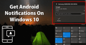 How To Get Android Notifications On Windows 10