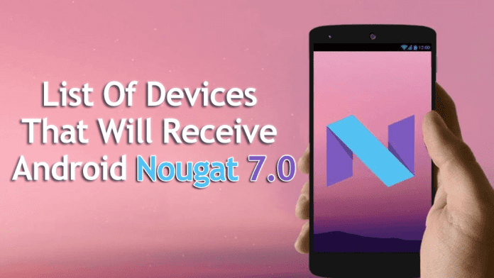 Zde je seznam zařízení, která obdrží Android Nougat 7.0