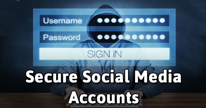 10 Best Ways to Secure your Social Media Accounts