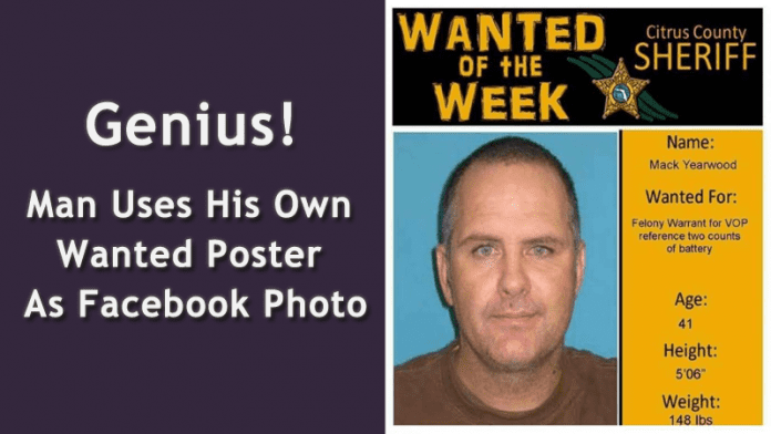 Genius! Man Uses His Own Wanted Poster As Facebook Photo