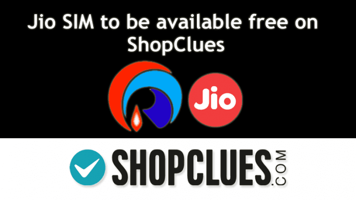 Jio SIM To Be Available Free On ShopClues