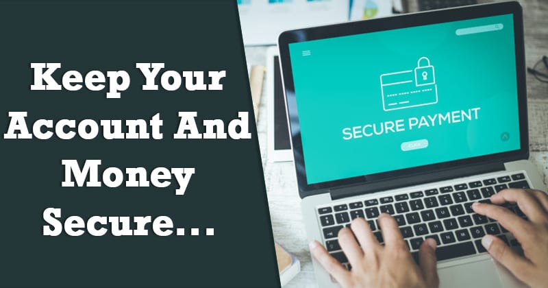 10 Online Safety Tips to Keep your Account and Money Secure