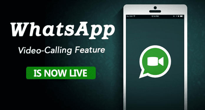 Finally! WhatsApp's Video Calling Feature is Now Live