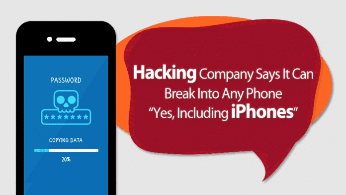 Hacking Company Says It Can Break Into Any Phone In SECONDS