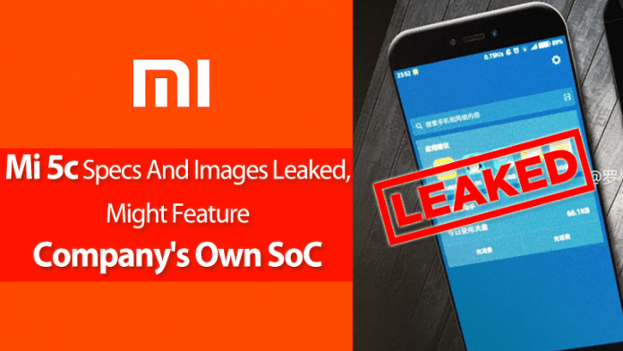 Xiaomi Mi 5c Specs And Images Leaked, Might Feature Company's Own SoC