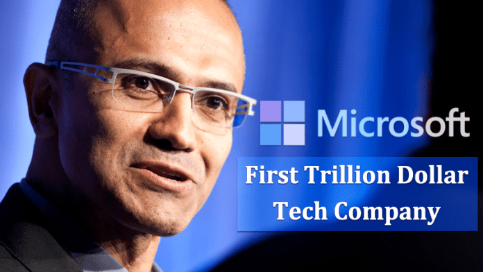 Microsoft To Be The First Trillion Dollar Tech Company