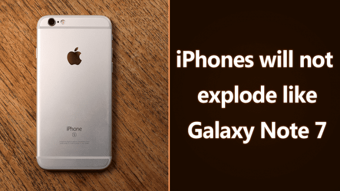 Apple Says iPhones Will Not Explode Like Samsung Galaxy Note 7