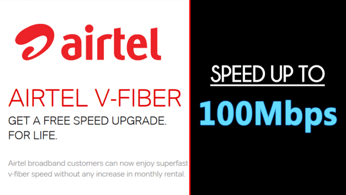 Airtel Launches V-Fiber Broadband Service With Speed Up to 100Mbps
