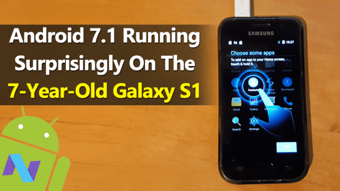 Android 7.1 Nougat Running Surprisingly On The 7-Year-Old Galaxy S1
