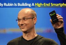 Android Creator Andy Rubin Is Building A High-End Smartphone