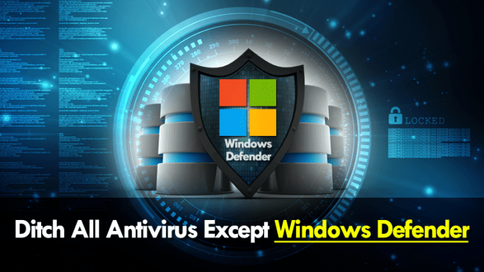 Ex-Mozilla Dev: Ditch All Antivirus Except Microsoft's Defender