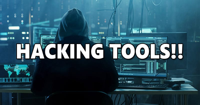 Most Popular Hacking Tools For Hackers in 2021